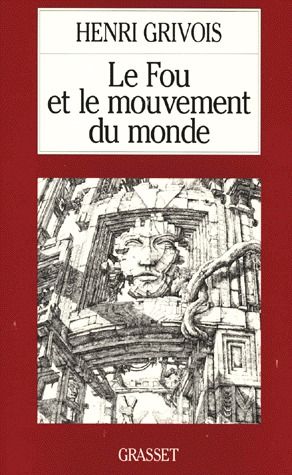 Le fou et le mouvement du monde