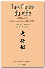 Les fleurs du vide. Anthologie du bouddhisme sÅotÅo zen