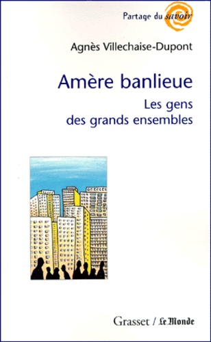 AMERE BANLIEUE. Les gens des grands ensembles