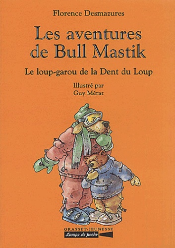 Les aventures de Bull Mastik : Le loup-garou de la Dent du Loup