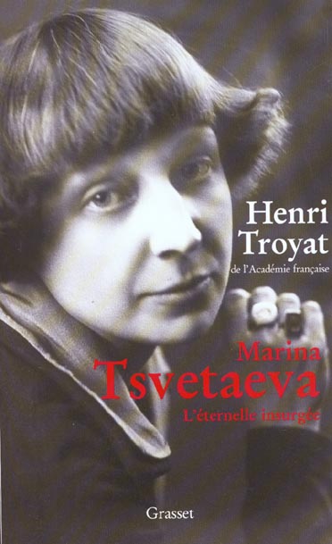 Marina Tsvetaeva. L'éternelle insurgée