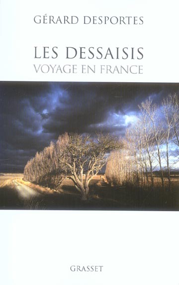 Les dessaisis. Voyage en France