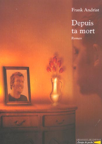 Depuis ta mort