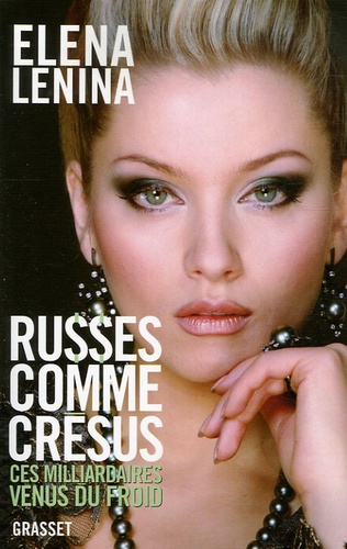 Russes comme Crésus. Ces milliardaires venus du froid...