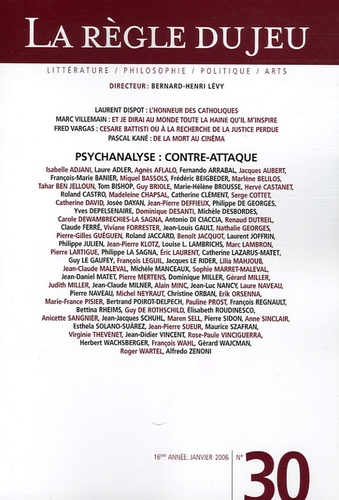 La Règle du jeu N° 30, Janvier 2006 : Psychanalyse : contre-attaque