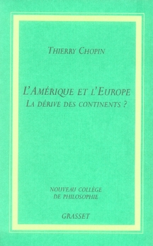 L'Amérique et l'Europe. La dérive des continents ?