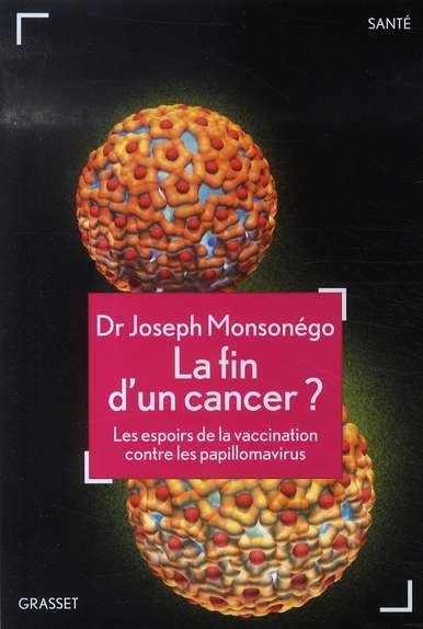 La fin du cancer ? Les espoirs de la vaccination contre les papillomavirus