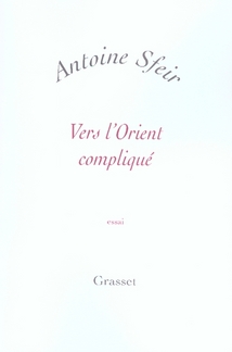Vers l'Orient compliqué. Les Américains et le monde arabe