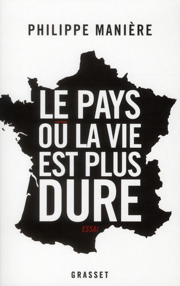 Le pays ou la vie est plus dure