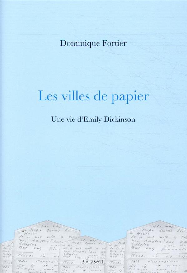Les villes de papier. Une vie d'Emily Dickinson