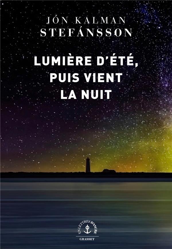 Lumière d'été, puis vient la nuit