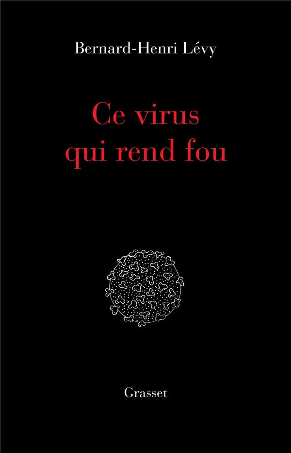 Ce virus qui rend fou