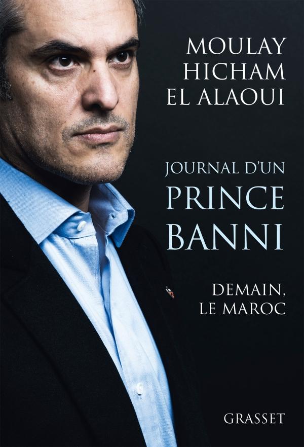 Journal d'un prince banni. Demain, le Maroc