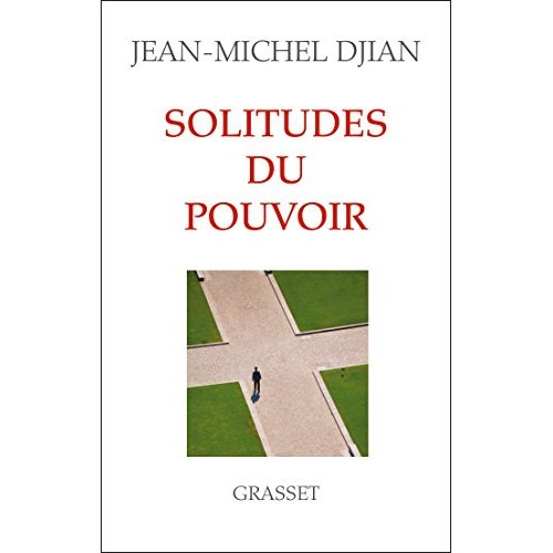Solitudes du pouvoir