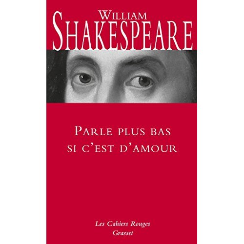 Parle tout bas si c'est d'amour. Dictionnaire de citations