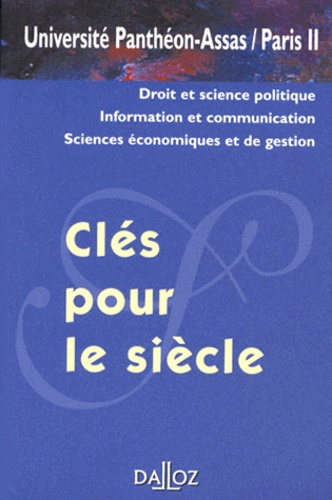 Clés pour le siècle. Droit et science politique, information et communication, sciences économiques