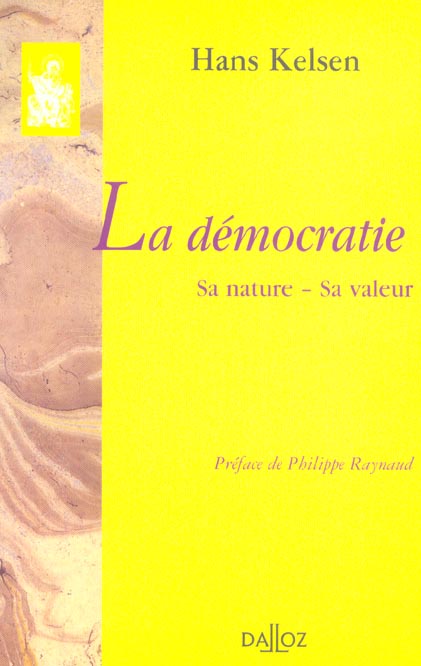 La démocratie. Sa nature, sa valeur