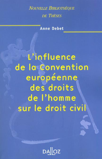 L'influence de la Convention européenne des droits de l'homme sur le droit civil