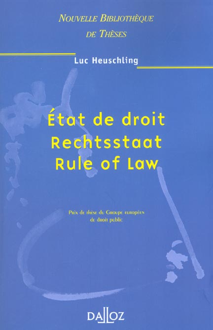 Etat de droit - Rechtsstaat - Rule of Law
