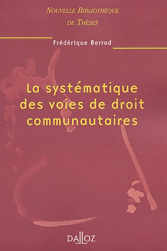 La systématique des voies de droit communautaires