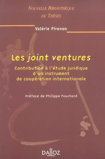 Les joint ventures. Contribution à l'étude juridique d'un instrument de coopération internationale