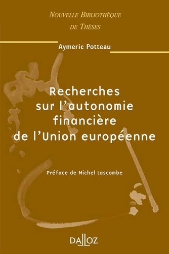 Recherches sur l'autonomie financière de l'Union européenne. Edition 2004