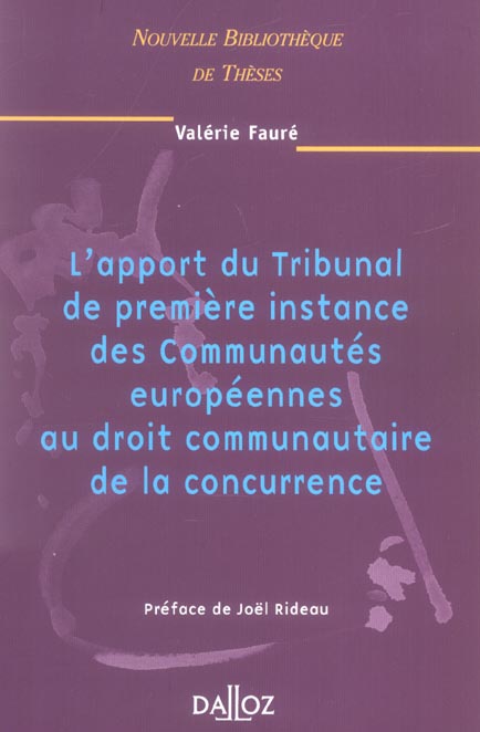 L'apport du Tribunal de première instance des Communautés européennes au droit communautaire de la c