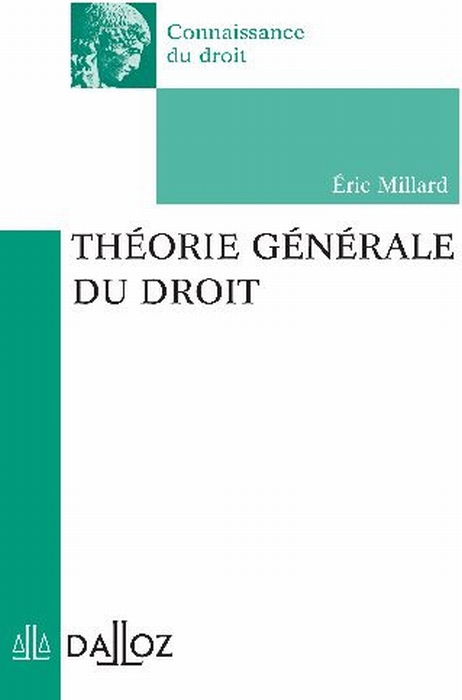 Théorie générale du droit. Edition 2006