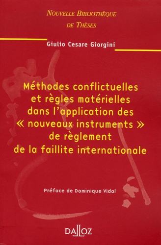 Méthodes conflictuelles et règles matérielles dans l'application des "nouveaux instruments" de règle