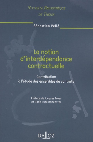 La notion d'interdépendance contractuelle. Contribution à l'étude des ensembles de contrats