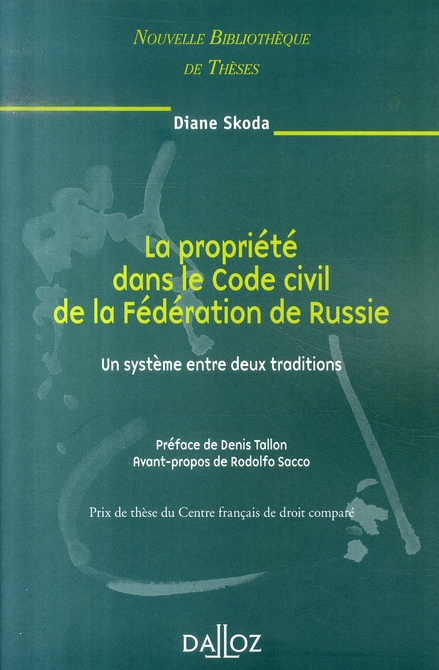 La propriété dans le Code civil de la Fédération de Russie, un système entre deux traditions