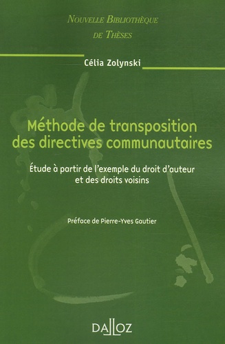 Méthode de transposition des directives communautaires. Etude à partir de l'exemple du droit d'auteu
