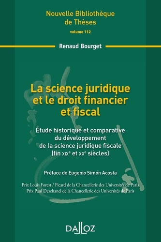 La science juridique et le droit financier et fiscal. Etude historique et comparative du développeme