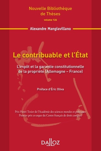 Le contribuable et l'Etat. L'impôt et la garantie constitutionnelle de la propriété (Allemagne-Franc