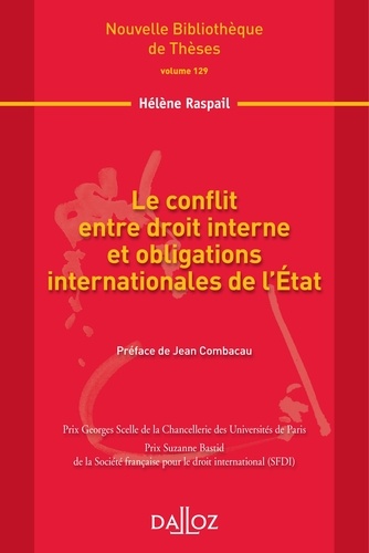 Le conflit entre droit interne et obligations internationales de l'Etat. Point de vue du droit inter