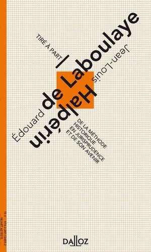 De la méthode historique en jurisprudence et de son avenir