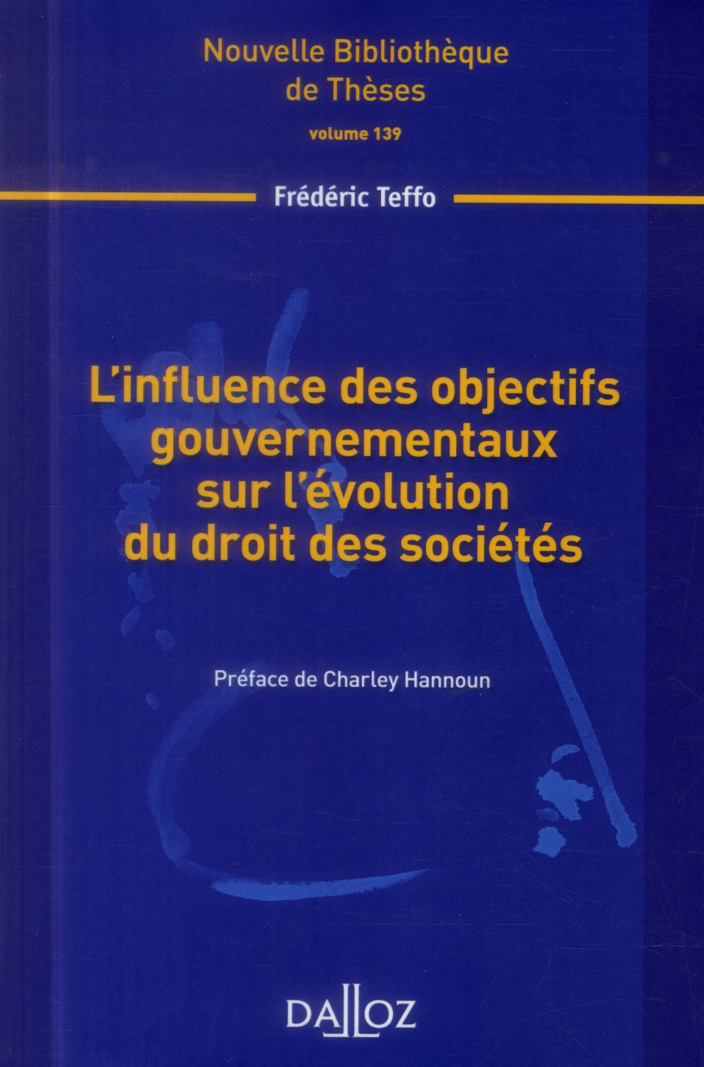 L'influence des objectifs gouvernementaux sur l'évolution du droit des sociétés