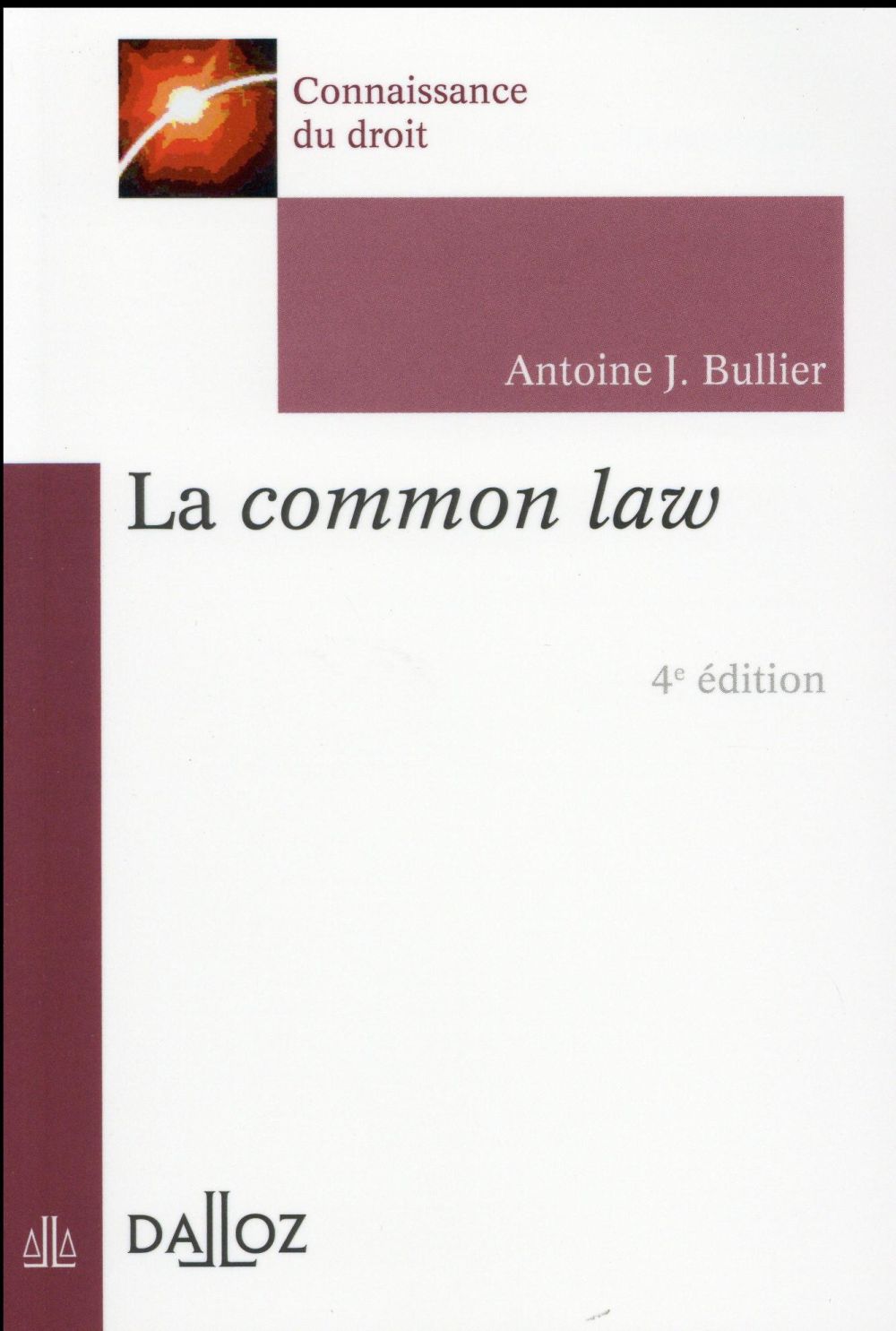 La common law. 2016, 4e édition