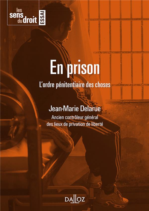 En prison. L'ordre pénitentiaire des choses