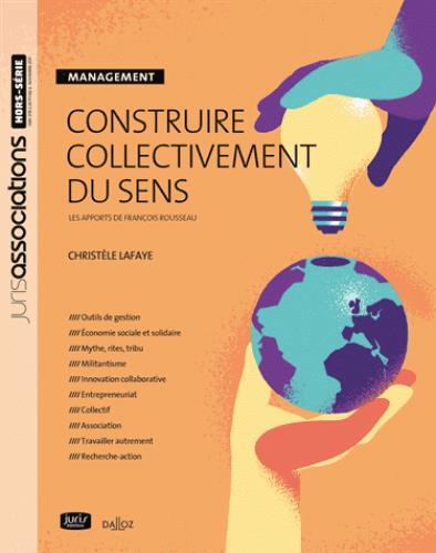 Construire collectivement du sens. Les apports de François Rousseau