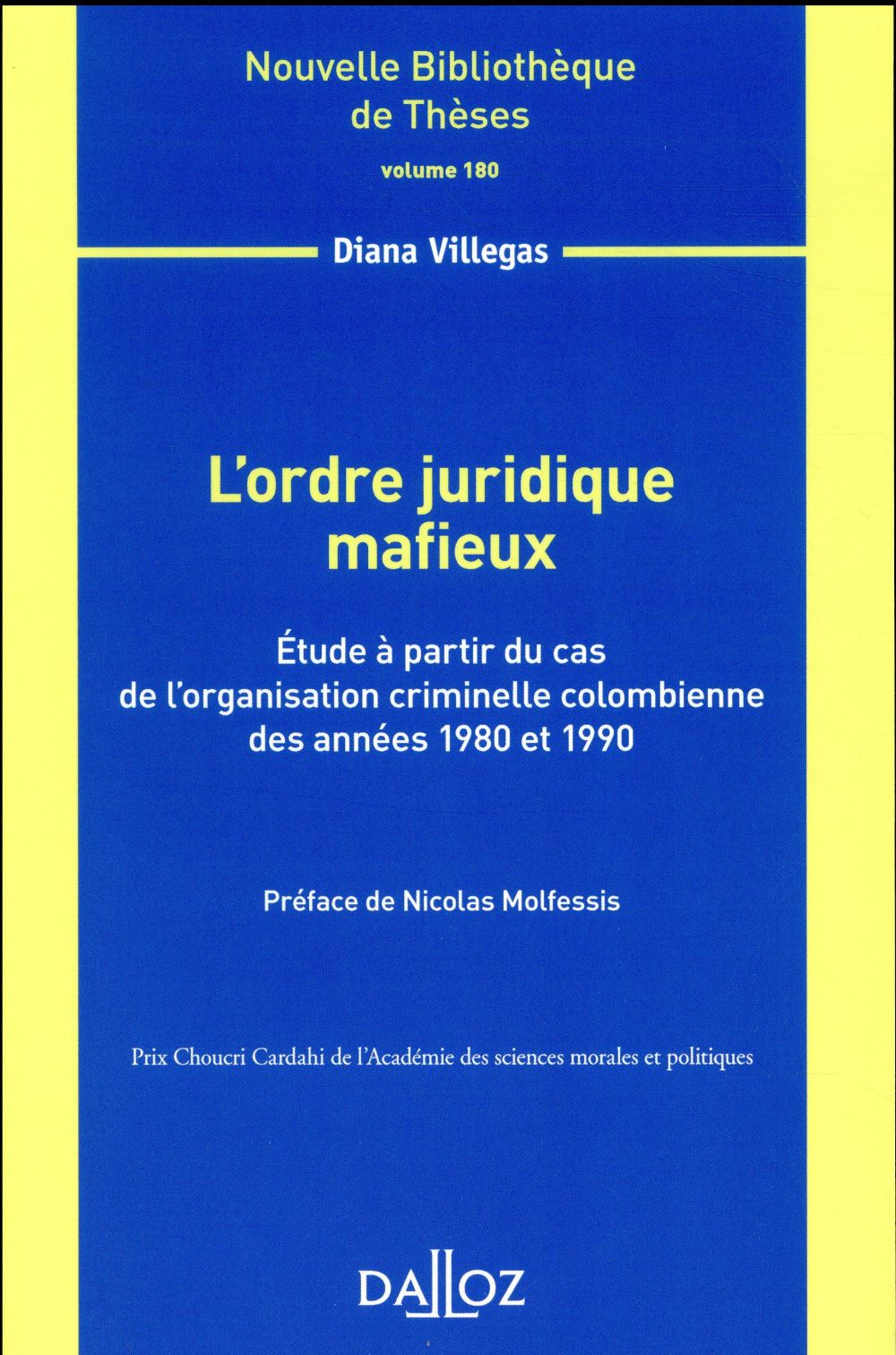 L'ordre juridique mafieux. Etude à partir du cas de l'organisation criminelle colombienne des années