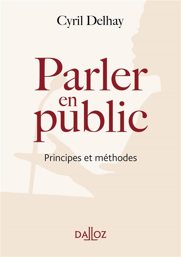 Parler en public. Principes et méthode
