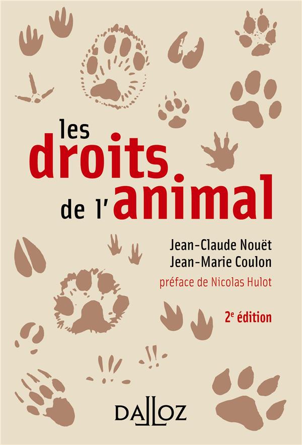Les droits de l'animal. 2e édition