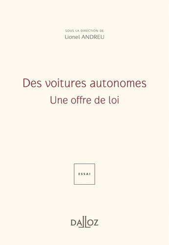 Des voitures autonomes. Une offre de loi