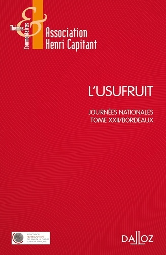 L'usufruit. Tome 22, Journées nationales, Bordeaux