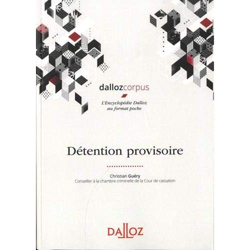 Détention provisoire. Edition 2019