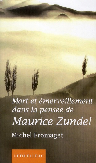 Mort et émerveillement dans la pensée de Maurice Zundel