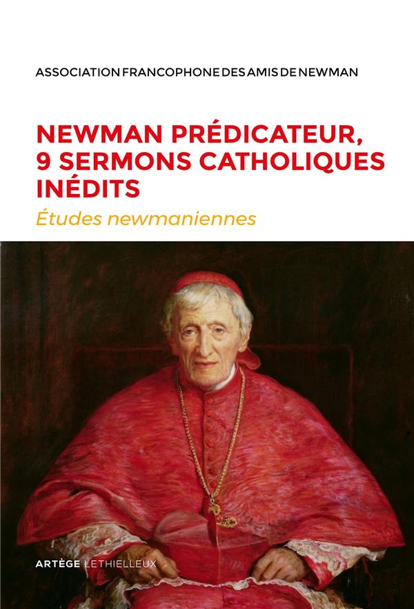 Etudes newmaniennes N° 34/2018 : Newman prédicateur, 9 sermons catholiques inédits