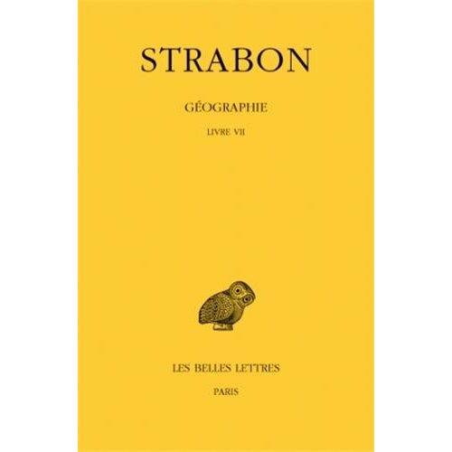 Géographie. Tome 4, Livre VII (Europe centrale, Balkans), Edition bilingue français-grec ancien