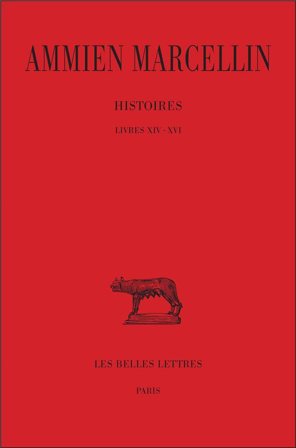 Histoires. Tome 1 Livres XIV-XVI, Edition bilingue français-latin